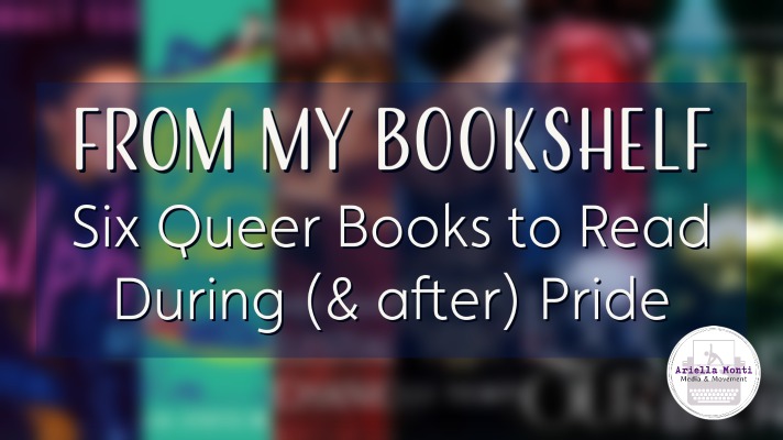 6 Queer Books to Read During (and after) Pride