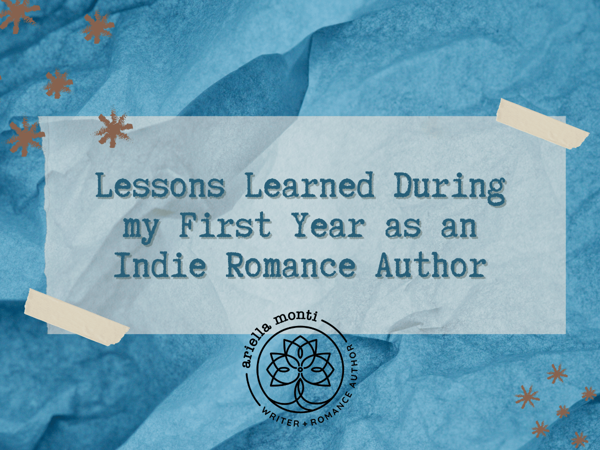Lessons Learned During my First Year as an Indie Romance Author